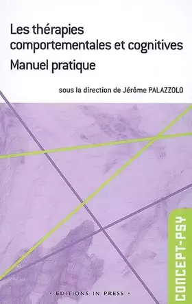 Couverture du produit · Les thérapies comportementales et cognitives : manuel pratique