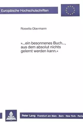 Couverture du produit · " ...ein besonnenes Buch ..., aus dem absolut nichts gelernt werden kann" : Aspekte kunstlerischer Selbstentfaltung im "Tagebuc