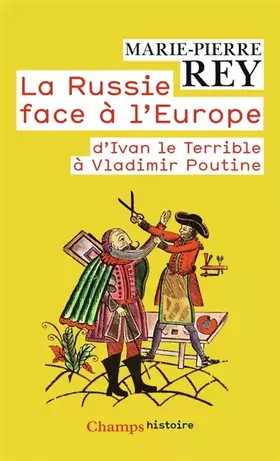 Couverture du produit · La Russie face à l'Europe : D'Ivan le Terrible à Vladimir Poutine