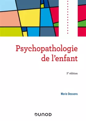 Couverture du produit · Psychopathologie de l'enfant - 3e éd.