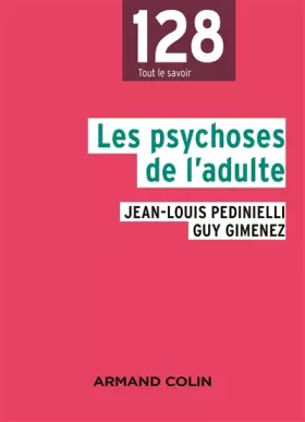 Couverture du produit · Les psychoses de l'adulte - 2e éd.