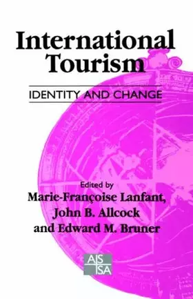 Couverture du produit · International Tourism: Identity and Change (SAGE Studies in International Sociology)
