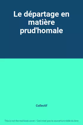 Couverture du produit · Le départage en matière prud'homale