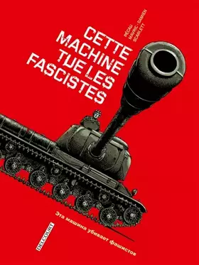 Couverture du produit · Machines de Guerre T01: Cette machine tue les fascistes