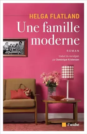 Couverture du produit · Une famille moderne