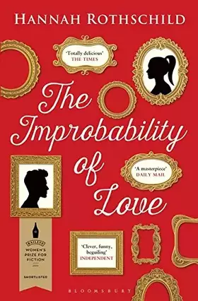Couverture du produit · The Improbability of Love: SHORTLISTED FOR THE BAILEYS WOMEN'S PRIZE FOR FICTION 2016
