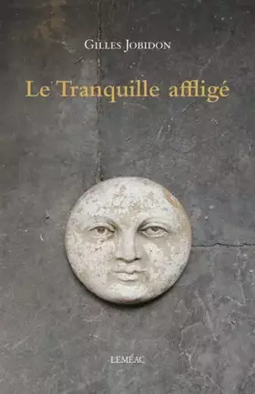 Couverture du produit · Le tranquille affligé
