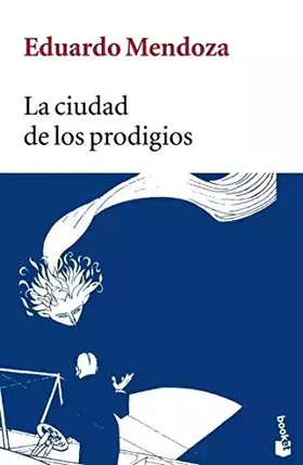 Couverture du produit · La ciudad de los prodigios