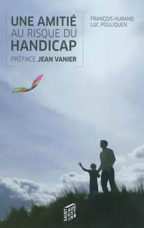 Couverture du produit · Une amitié au risque du handicap