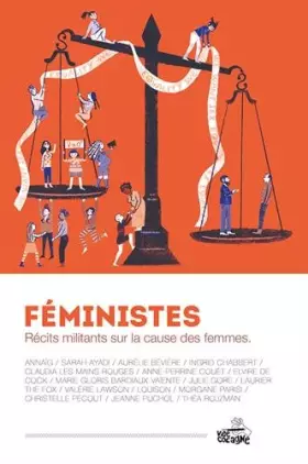 Couverture du produit · Féministes: Récits militants sur la cause des femmes