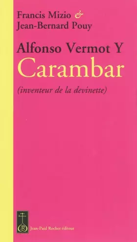 Couverture du produit · Alfonso Vermot Y Carambar : (Inventeur de la devinette)