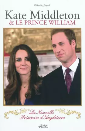 Couverture du produit · Kate Middleton et le prince William : La nouvelle princesse d'Angleterre