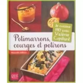 Couverture du produit · Potimarrons, courges et potirons: Je cuisine bio avec Valérie Cupillard