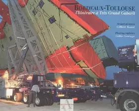 Couverture du produit · Bordeaux - Toulouse : L'Itinéraire à Très Grand Gabarit