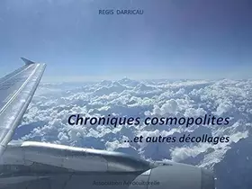 Couverture du produit · Chroniques cosmopolites et autres décollages
