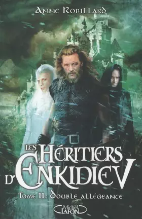 Couverture du produit · Les Héritiers d'Enkidiev - tome 11 Double allégeance