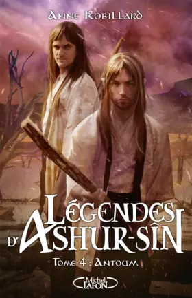 Couverture du produit · Légendes d'Ashur-Sîn - Tome 4 Antoum
