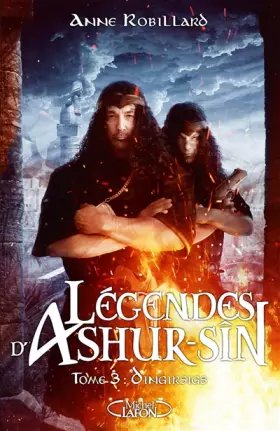 Couverture du produit · Légendes d'Ashur-Sîn - Tome 3 Dingirsigs