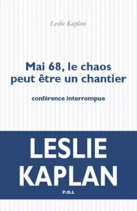 Couverture du produit · Mai 68, le chaos peut être un chantier: Conférence interrompue