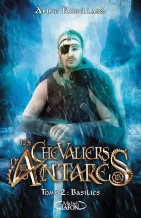 Couverture du produit · Les chevaliers d'Antarès - tome 2 Basilics (2)