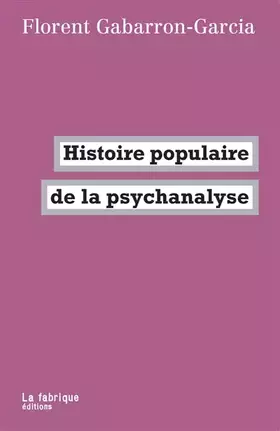 Couverture du produit · Histoire populaire de la psychanalyse