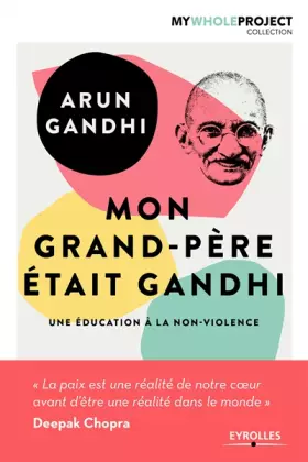 Couverture du produit · Mon grand-père était Gandhi: Une éducation à la non-violence.