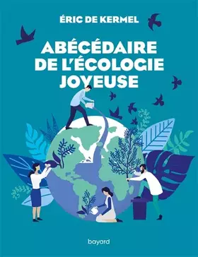 Couverture du produit · Abécédaire de l'écologie joyeuse