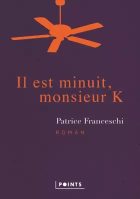 Couverture du produit · Il est minuit, monsieur K.