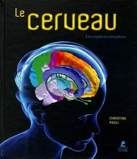 Couverture du produit · Le Cerveau - A la conquête des hémisphères