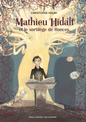 Couverture du produit · Mathieu Hidalf, 3 : Mathieu Hidalf et le sortilège de Ronces