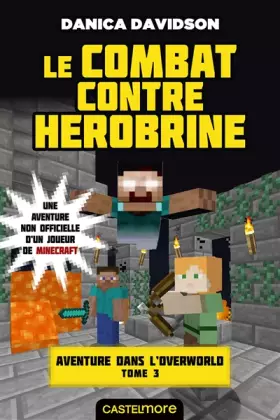 Couverture du produit · Minecraft - Aventure dans l'Overworld, T3 : Le combat contre Herobrine