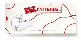 Couverture du produit · Moi j'attends : Édition collector limitée