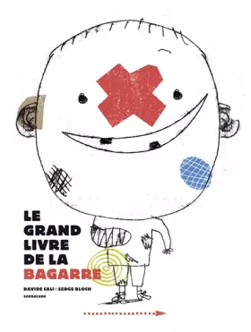 Couverture du produit · LE GRAND LIVRE DE LA BAGARRE (NE) (ALBUMS SARBACANE)
