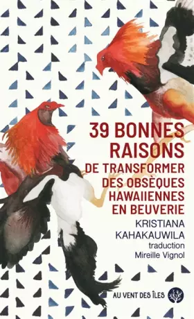 Couverture du produit · 39 bonnes raisons de transformer des obsèques hawaiiennes en beuverie