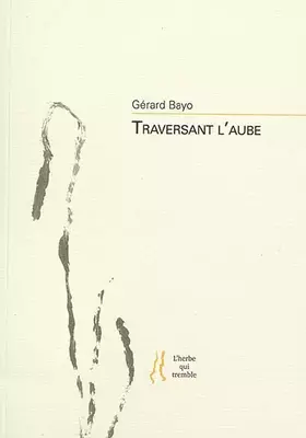 Couverture du produit · Traversant l'aube