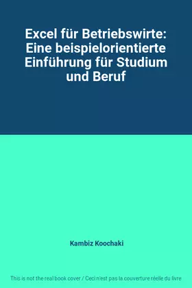 Couverture du produit · Excel für Betriebswirte: Eine beispielorientierte Einführung für Studium und Beruf