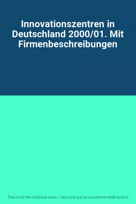 Couverture du produit · Innovationszentren in Deutschland 2000/01. Mit Firmenbeschreibungen