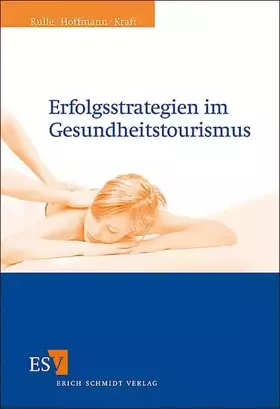 Couverture du produit · Erfolgsstrategien im Gesundheitstourismus: Analyse zur Erwartung und Zufriedenheit von Gästen