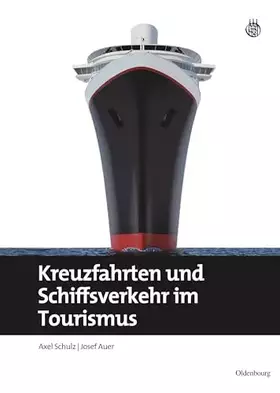 Couverture du produit · Kreuzfahrten und Schiffsverkehr im Tourismus (Lehr- und Handbücher zu Tourismus, Verkehr und Freizeit)