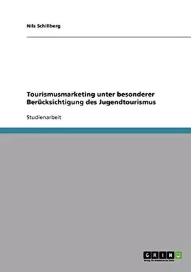 Couverture du produit · Tourismusmarketing unter besonderer Berücksichtigung des Jugendtourismus