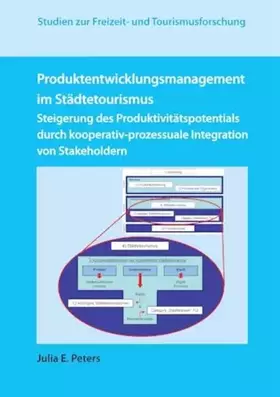 Couverture du produit · Produktentwicklungsmanagement im Städtetourismus: Steigerung des Produktivitätspotentials durch kooperativ-prozessuale Integrat