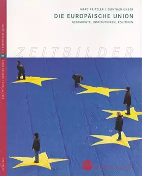 Couverture du produit · Die Europäische Union: Geschichte, Institutionen, Politiken