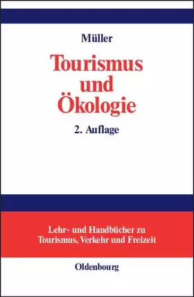 Couverture du produit · Tourismus und Ökologie: Wechselwirkungen und Handlungsfelder