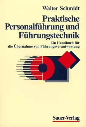 Couverture du produit · Praktische Personalführung und Führungstechnik. Ein Handbuch für die Übernahme von Führungsverantwortung