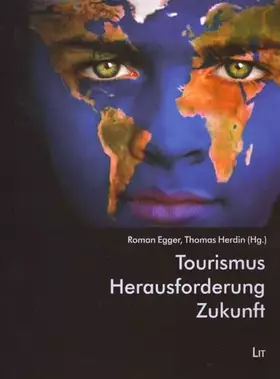 Couverture du produit · Tourismus - Herausforderung - Zukunft (Wissenschaftliche Schriftenreihe des Zentrums für Tourismusforschung - Salzburg)