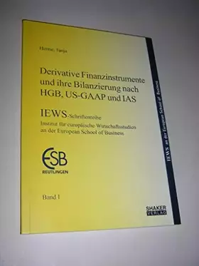 Couverture du produit · Derivative Finanzinstrumente und ihre Bilanzierung nach HGB, US-GAAP und IAS