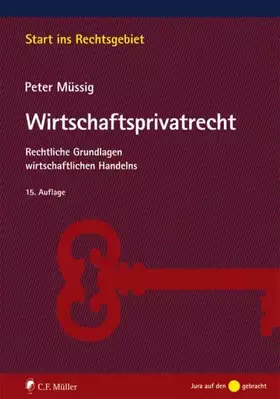Couverture du produit · Wirtschaftsprivatrecht: Rechtliche Grundlagen wirtschaftlichen Handelns (Start ins Rechtsgebiet)