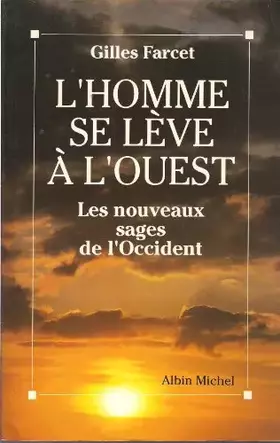 Couverture du produit · L'Homme se lève à l'Ouest : Les nouveaux sages de l'Occident
