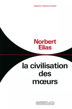 Couverture du produit · La Civilisation des moeurs, nouvelle édition