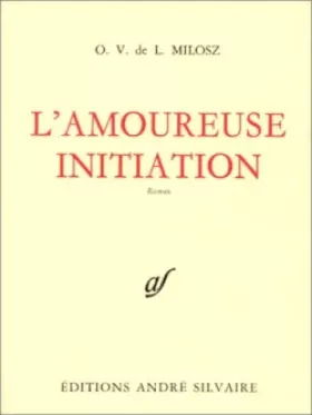 Couverture du produit · Oeuvres complètes, tome 5 : L'Amoureuse initiation